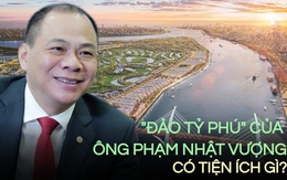 Trải nghiệm thượng lưu trên 'đảo tỷ phú' 877ha của ông Phạm Nhật Vượng: Toàn thú vui đẳng cấp của giới nhà giàu, 1 tiện ích Hoàng gia lần đầu có ở Việt Nam