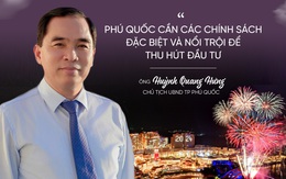 Cần thêm chính sách đặc thù để Phú Quốc phát triển như Singapore