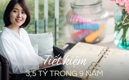 Nhìn rõ 4 điều này về “tiền” đã giúp tôi tiết kiệm được gần 3,5 tỷ đồng trong 9 năm