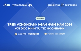 Ngành ngân hàng 2024 – Dấu hiệu hồi phục trở nên rõ ràng