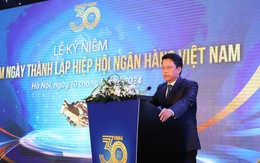 Phó Thống đốc Phạm Tiến Dũng: Hiệp hội Ngân hàng Việt Nam đóng góp quan trọng trong sự nghiệp phát triển của ngành Ngân hàng