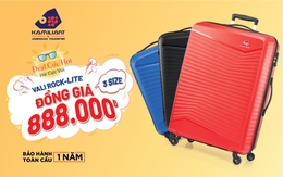 Du lịch thả ga với ưu đãi đồng giá 888.000 đồng vali thương hiệu Mỹ