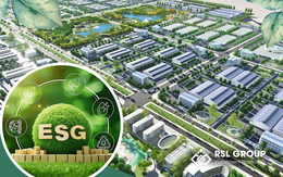 RSL Group: Khu công nghiệp chuẩn ESG và bài toán thu hút FDI chất lượng cao