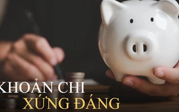 Thời buổi này, thắt lưng buộc bụng là tốt nhưng 5 loại tiền này là thứ bạn không bao giờ nên tiết kiệm