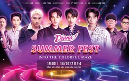 Ông lớn Diana trở lại với Anh trai say “Đại nhạc hội Diana SUMMER FEST”