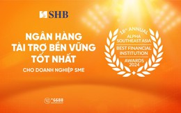 SHB được vinh danh “Ngân hàng tài trợ bền vững tốt nhất dành cho Doanh nghiệp SME”