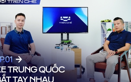 [Trên Ghế 01] Các hãng xe Trung Quốc bắt tay nhau để đấu phần còn lại tại Việt Nam: ‘Kịch bản trong mơ’