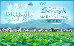 Imperial Lotus – Khám phá dự án đặc quyền nghỉ dưỡng xu hướng Semi-first Home