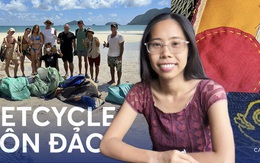 Founder Netcycle Côn Đảo: Ngày làm việc 12 tiếng, cặm cụi nhặt "lưới ma" đan túi, mang hình ảnh Việt Nam đi khắp thế giới