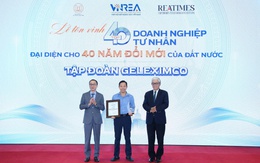 Geleximco thuộc Top doanh nghiệp tư nhân tiêu biểu đại diện cho 40 năm đổi mới đất nước