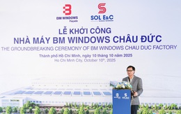 Bước đi chiến lược của ông Nguyễn Bá Dương tại nhà máy BM Windows Châu Đức