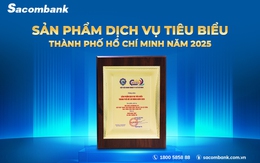 Sacombank lần thứ 3 được vinh danh “Sản phẩm – Dịch vụ tiêu biểu TP.HCM”