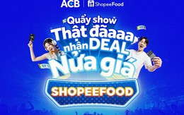 ACB đồng hành cùng ShopeeFood Mega Fest 2025: Đại tiệc “vạn năng” quy tụ dàn sao khủng, deal khủng và vibe cực cháy