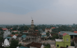 Ngôi nhà 9 tầng ở Nghệ An thách thức mọi quy luật khoa học: Chủ nhân đu dây xây vào ban đêm, “chấp luôn” gió giật cấp 11