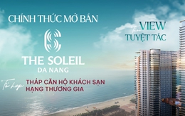 The Soleil Da Nang mở bán – thức giấc cùng Ánh Dương Đà Nẵng