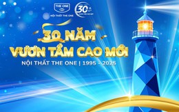 Từ thương hiệu quen thuộc đến bước tiến mới: Nội thất The One trong hành trình 30 năm