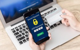 Đừng quá tin vào mật khẩu, OTP hay xác thực sinh trắc học: Chúng không an toàn như bạn nghĩ