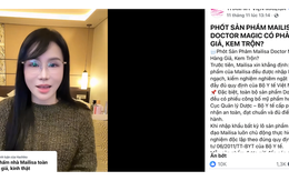 "Soi" 162 mỹ phẩm nhà Mailisa và khuyến cáo từ cơ quan quản lý