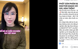 Trước khi bị bắt, bà Mai nói gì về mỹ phẩm của Mailisa?