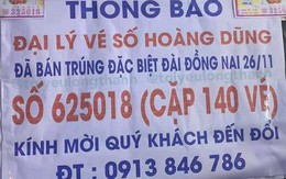 Xổ số miền Nam: Đại lý treo bảng tìm chủ nhân trúng 140 tờ vé số