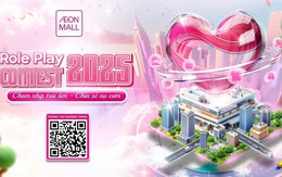 Cuộc thi Nhập vai lần thứ 6: AEONMALL Việt Nam viết tiếp hành trình chinh phục trái tim khách hàng