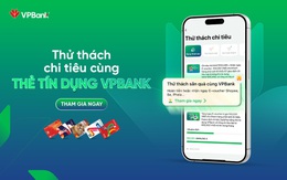 VPBank triển khai chương trình thử thách chi tiêu với tổng giá trị thưởng hơn 11 tỷ đồng