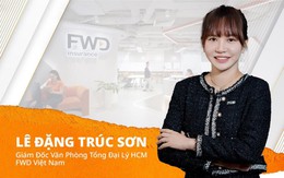 Một thập kỷ trong ngành tài chính và giấc mơ kiến tạo di sản tại FWD