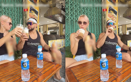 Vừa đến Việt Nam, khách Tây chọn ăn ngay 2 món: Dân mạng lập tức khen "chuẩn bài rồi"