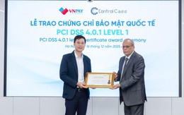 VNPAY 6 năm liền đạt chứng chỉ bảo mật PCI DSS cấp độ cao nhất