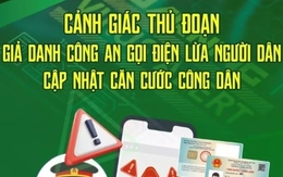 Cảnh giác giả danh công an xã lừa cập nhật căn cước công dân