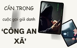 Cần làm gì để tránh bẫy 789bet tặng 100k từ cuộc gọi giả danh 'công an xã'?
