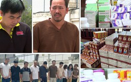 Vụ triệt phá đường dây sản xuất thuốc giả "khủng": Tên 21 loại thuốc là gì?