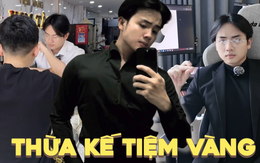 "Thừa kế" tiệm vàng được định giá hơn 100 tỷ của gia đình ở TP.HCM, chàng trai 24 tuổi vỡ lẽ ra nhiều thứ