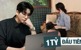 Kiếm 1 tỷ đầu tiên từ tay trắng: Ngày đếm tiền, mình ngồi im cả tiếng