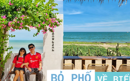 Vợ chồng trẻ từ bỏ lương cố định, rời phố về Phan Thiết: Sống chậm bên biển, tự quản lý tài chính, vất vả nhưng đáng