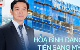 Lãnh đạo Tập đoàn Xây dựng Hòa Bình: Thị trường trong nước tiềm năng nhưng lợi nhuận thấp, chúng tôi đang tiến tới thị trường Mỹ