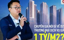 Xôn xao dự án 1 tỷ đồng/m2 tại Hà Nội: Chuyên gia cảnh báo một điều, nhà đầu tư không thể thờ ơ Xôn xao dự án 1 tỷ đồng/m2 tại Hà Nội: Chuyên gia cảnh báo một điều, nhà đầu tư không thể thờ ơ