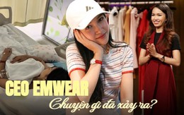 CEO thương hiệu đồ ngủ Emwear mất gần 10 tỷ trong 5 tháng, tiết lộ cuộc sống hiện tại