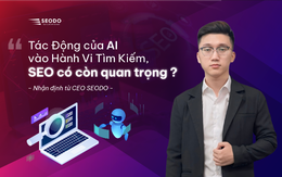 Tìm kiếm bằng AI, liệu SEO có còn quan trọng?