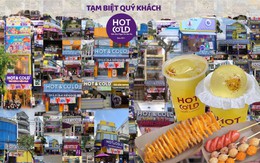HOT: Trà sữa Hot&Cold "huyền thoại" tại TP.HCM tuyên bố đóng cửa, ngừng hoạt động khiến nhà cái 789beti 9x tiếc hùi hụi