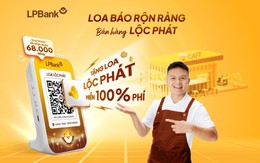 LPBank ra mắt Loa Lộc Phát thông báo biến động số dư bằng giọng nói