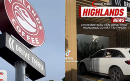 Highlands Coffee mang mô hình "drive-thru" về Việt Nam: Đặt đồ, lấy đồ đều không cần phải xuống xe