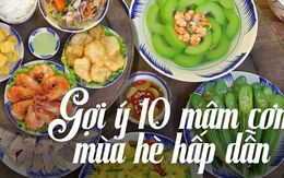 10 mâm cơm mùa hè mát lành nhìn là muốn ăn, nấu xong cả nhà khen nức nở