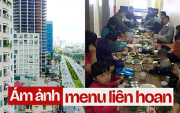 Ám ảnh liên hoan chung cư: Mất cả triệu bạc chỉ để ngồi cười trừ nhìn người khác thưởng thức "đặc sản kinh dị" Ám ảnh liên hoan chung cư: Mất cả triệu bạc chỉ để ngồi cười trừ nhìn người khác thưởng thức "đặc sản kinh dị"