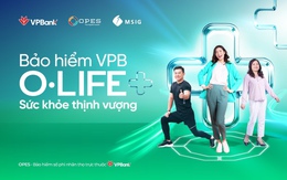 Bảo hiểm bệnh hiểm nghèo VPB O.Life+ An tâm tận hưởng cuộc sống thịnh vượng