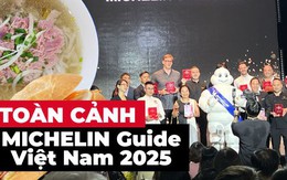 Toàn cảnh MICHELIN Guide 2025: Dài đằng đẵng, chán thườn thượt, chất lượng kiểm định viên đang chưa đủ trình? Toàn cảnh MICHELIN Guide 2025: Dài đằng đẵng, chán thườn thượt, chất lượng kiểm định viên đang chưa đủ trình?