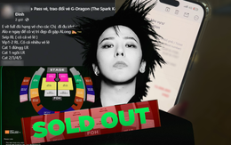 Hỏi mua vé concert G-Dragon và cuộc đối thoại với một "chuyên gia vé nội bộ": Giao dịch bằng... niềm tin? Hỏi mua vé concert G-Dragon và cuộc đối thoại với một "chuyên gia vé nội bộ": Giao dịch bằng... niềm tin?