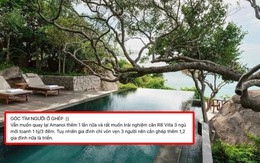 Bài đăng "tìm người ở ghép" villa 1 tỷ 3 đêm khiến dân mạng nháo nhào vì cách tiêu tiền của người giàu