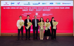 Easy Pay – Easy Invest: Giải pháp tài chính tối ưu cho an cư và đầu tư