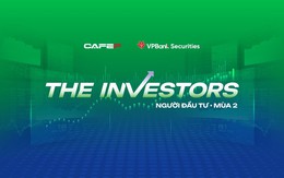 Talkshow “The Investors” trở lại: Khi những nhà đầu tư kiên cường kể về hành trình đầu tư Talkshow “The Investors” trở lại: Khi những nhà đầu tư kiên cường kể về hành trình đầu tư